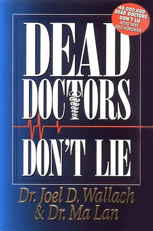 Los médicos muertos no mienten por el Dr. Wallach